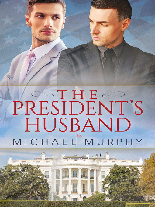 Title details for The President's Husband by Michael Murphy - Available